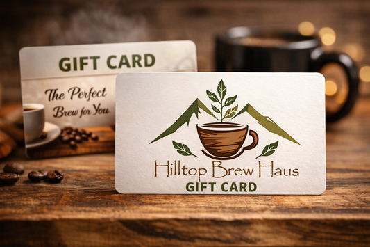 Hilltop Brew Haus Gift Cards